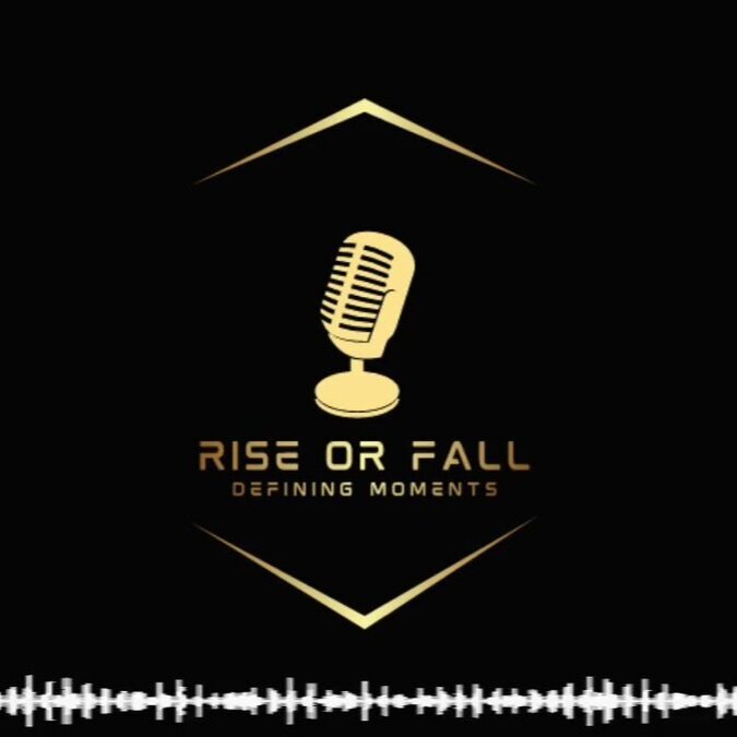 RISE OR FALL- DEFINING MOMENTS with Mitch Carl 
