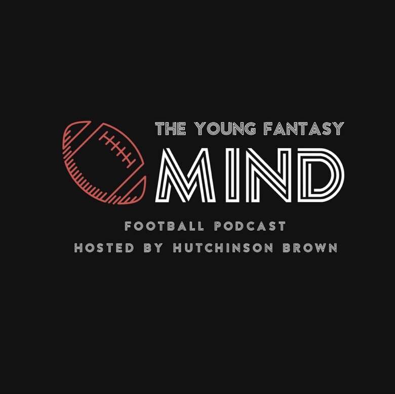THE YOUNG FANTASY MIND- FOOTBALL PODCAST
