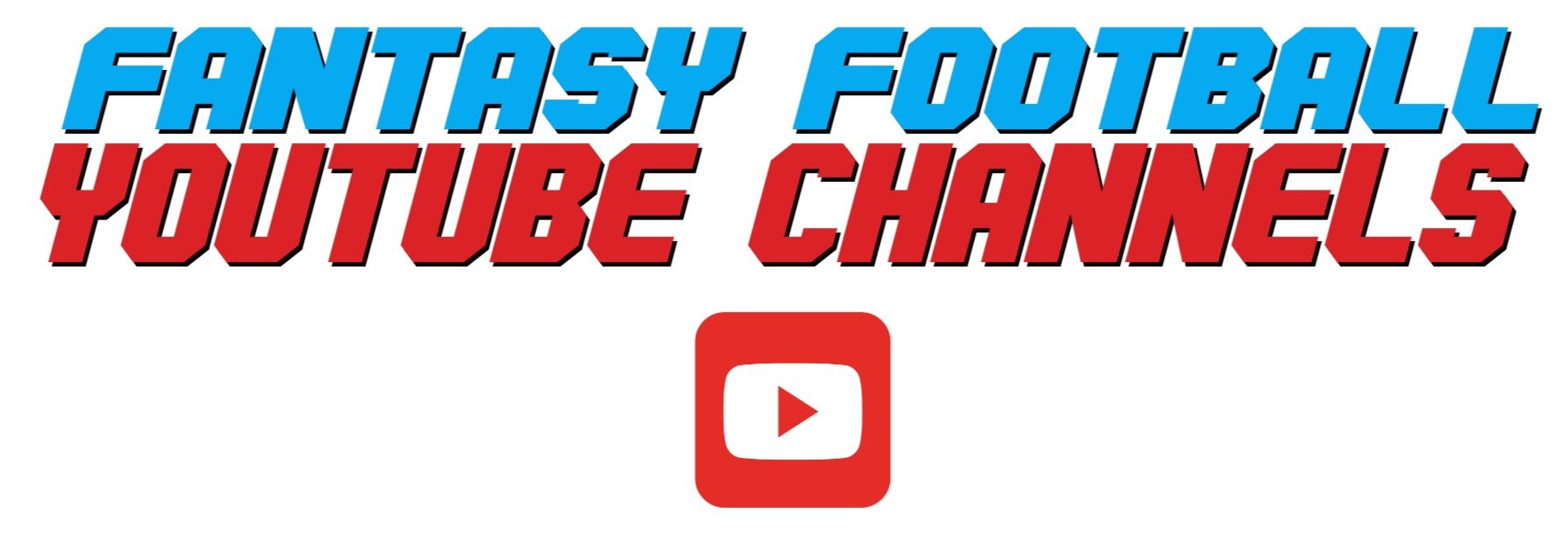 FantasyFootballYouTube — Fantasy Football Unlimited