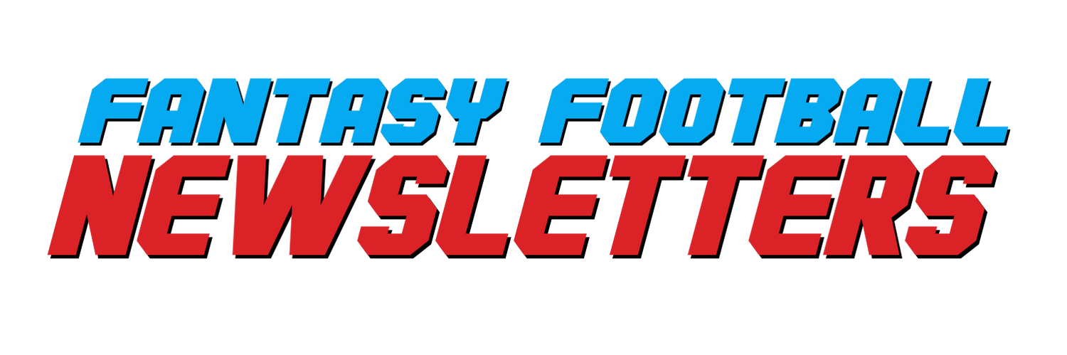 FANTASY FOOTBALL NEWSLETTERS — Fantasy Football Unlimited