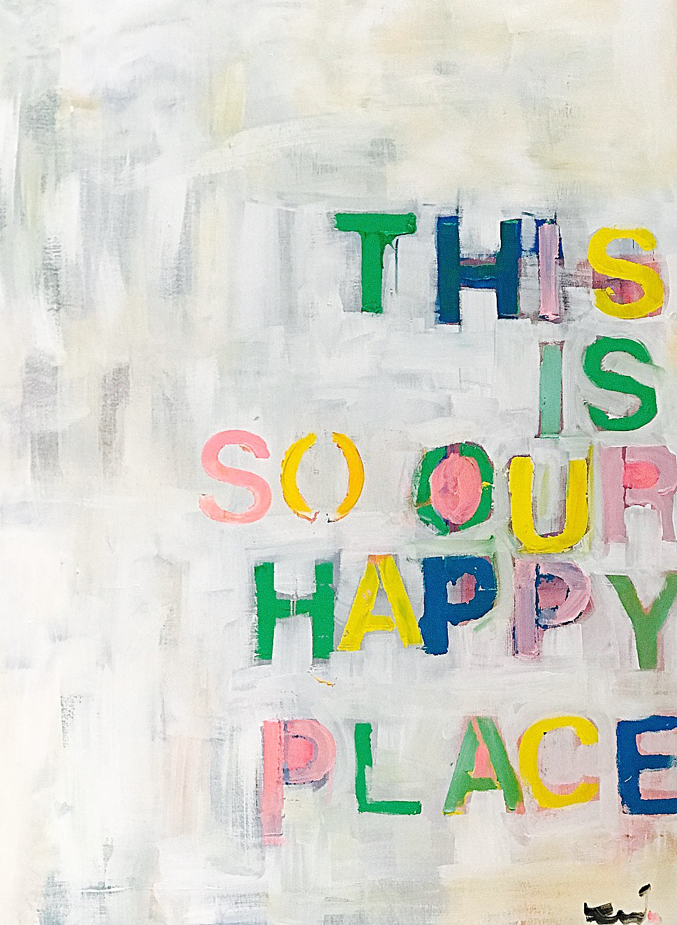 [SOLD] "SO OUR HAPPY PLACE" 30X40 CANVAS