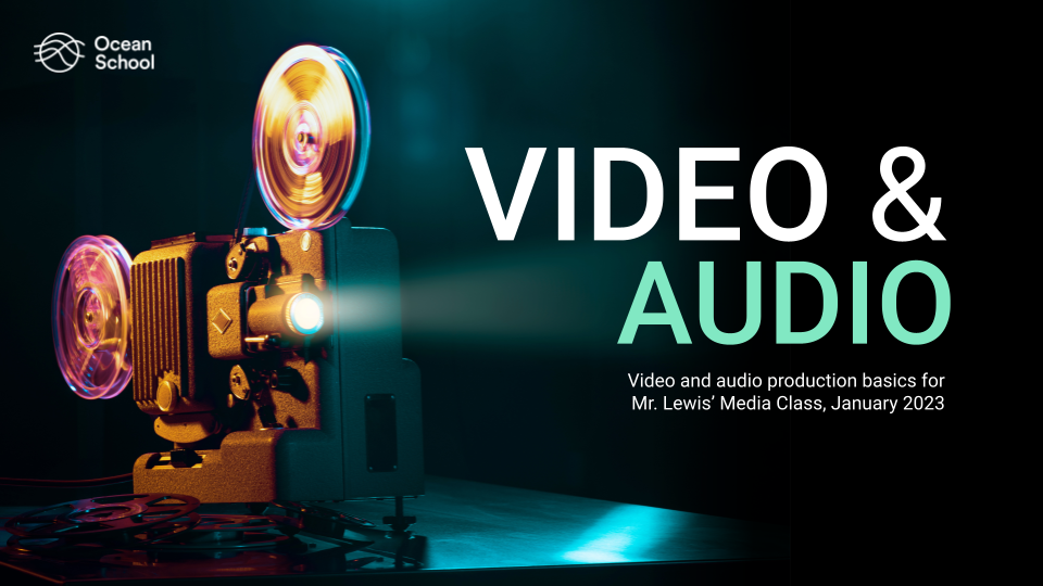 Video & Audio Production 101