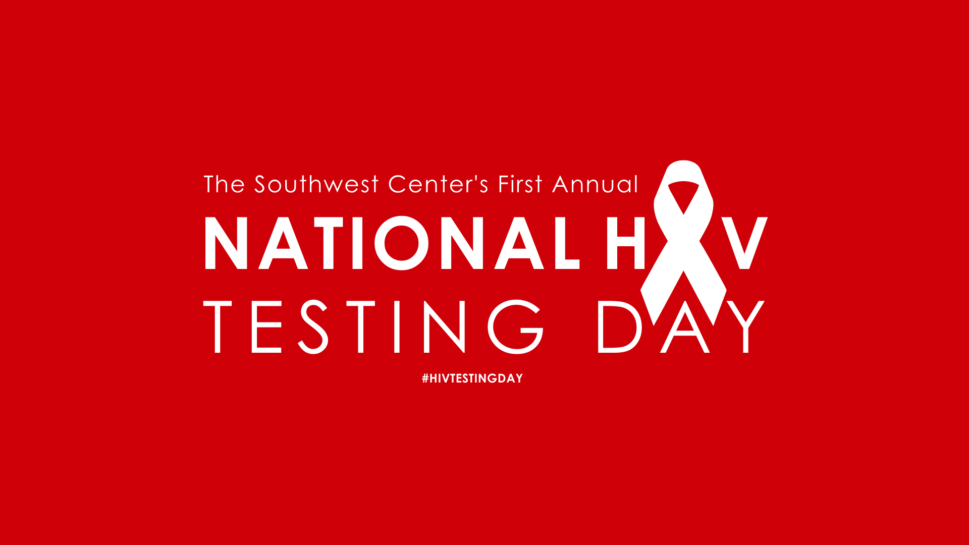 Southwest Center's National HIV Testing Day