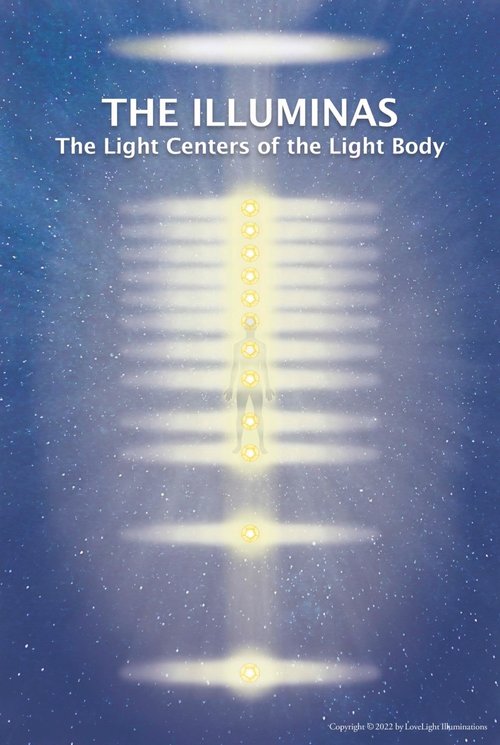The Illuminas: The Light Centers of The Light Body Class
