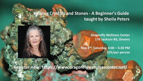 Healing Crystals and Stones: A Beginner's Workshop