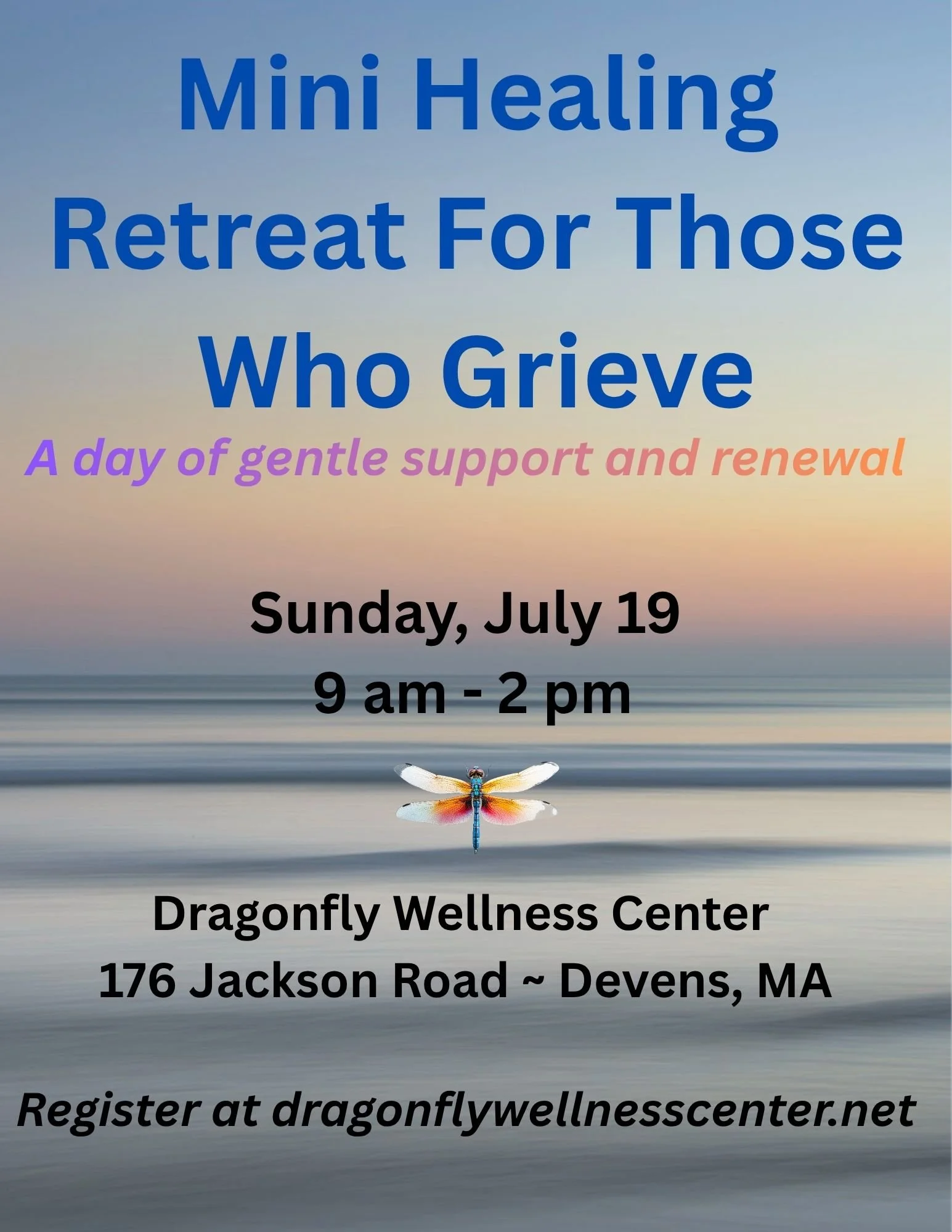 Mini Healing Retreat For Those Who Grieve ~to be rescheduled