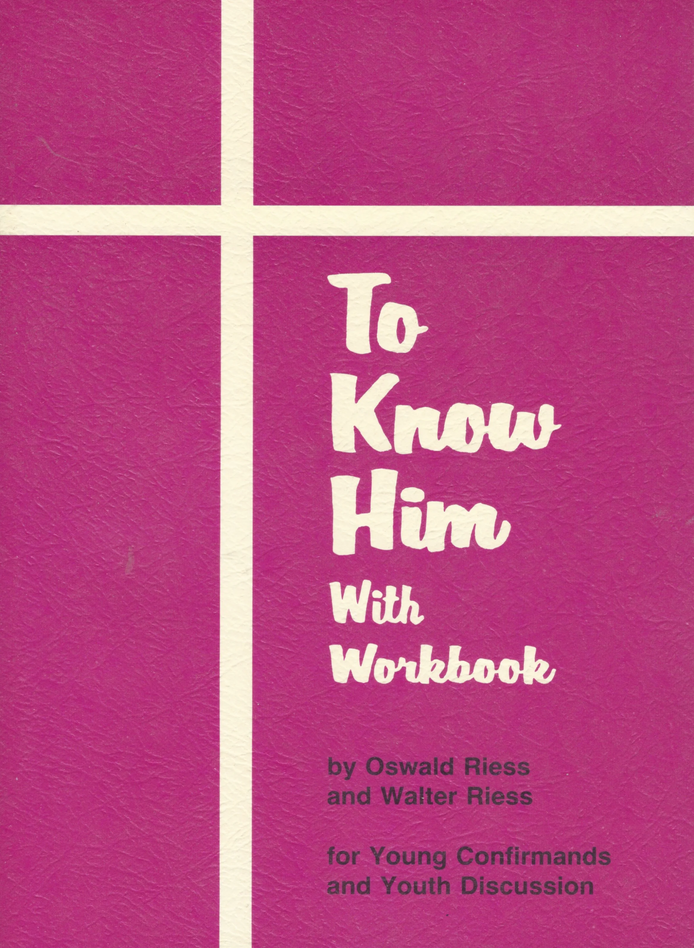 To Know Him (with workbook)