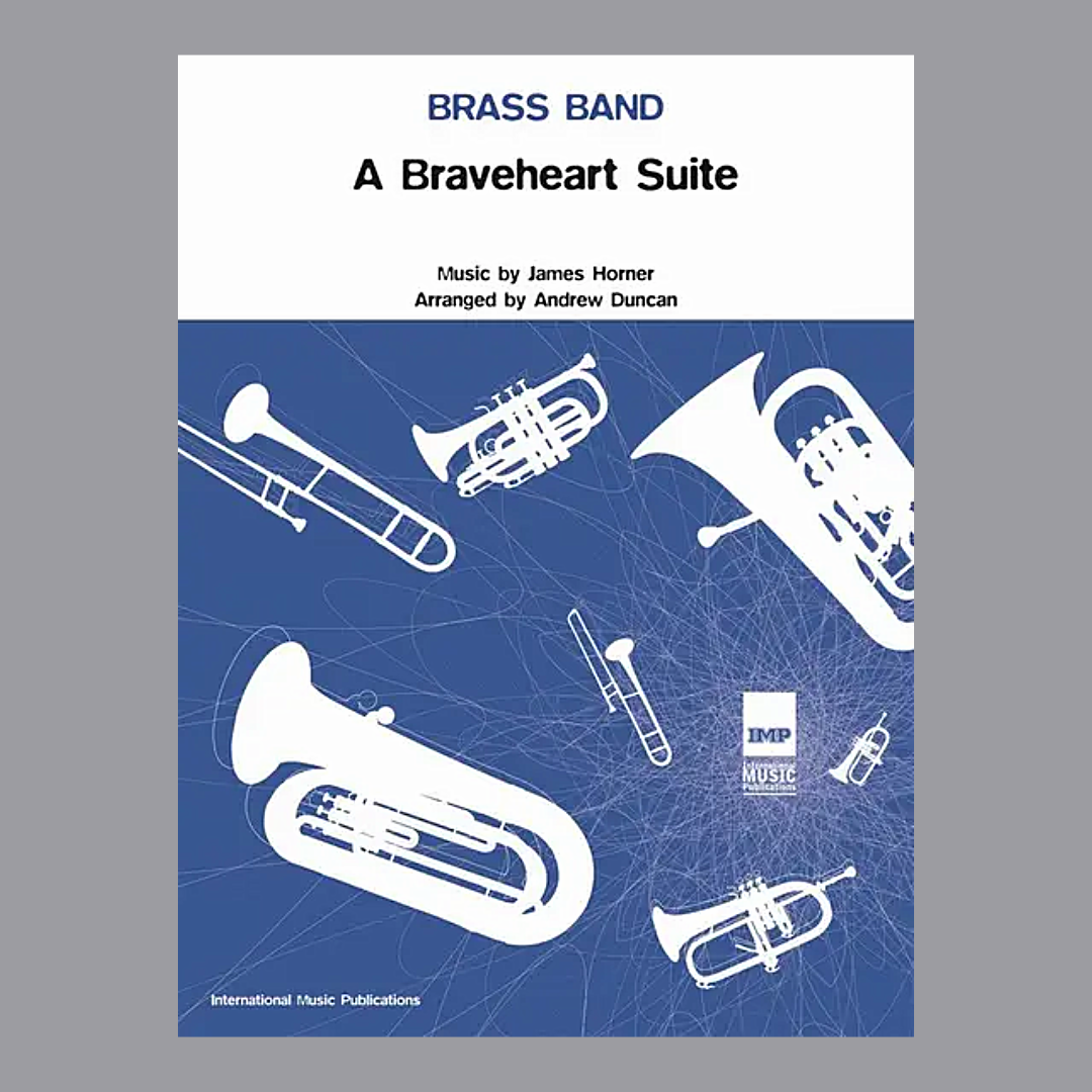 A Braveheart Suite by James Horner. Arranged for Brass Band by Andrew Duncan