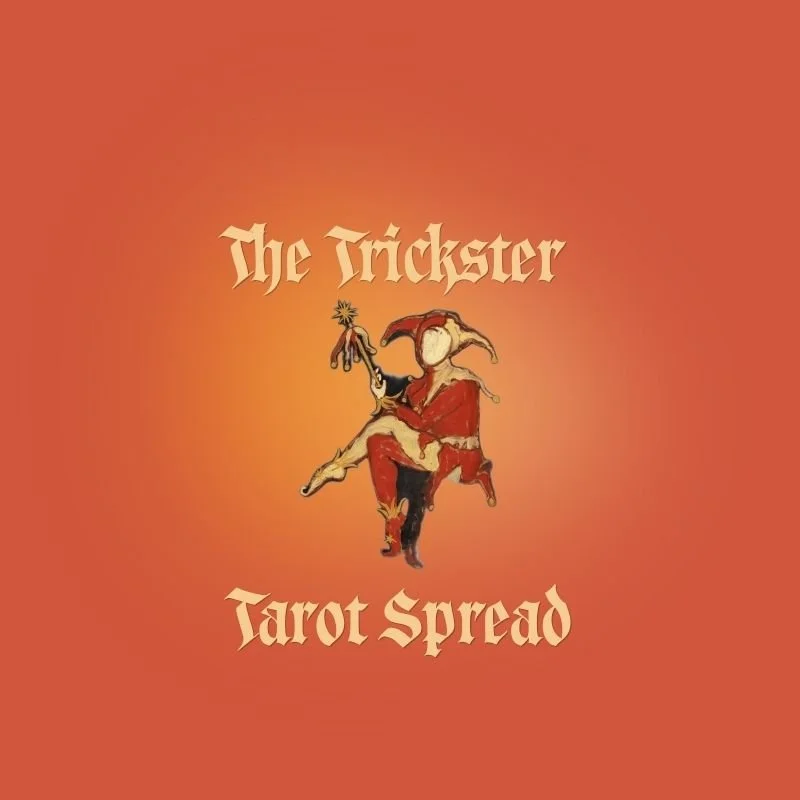 The Trickster Tarot Spread — What’s Hiding in Plain Sight