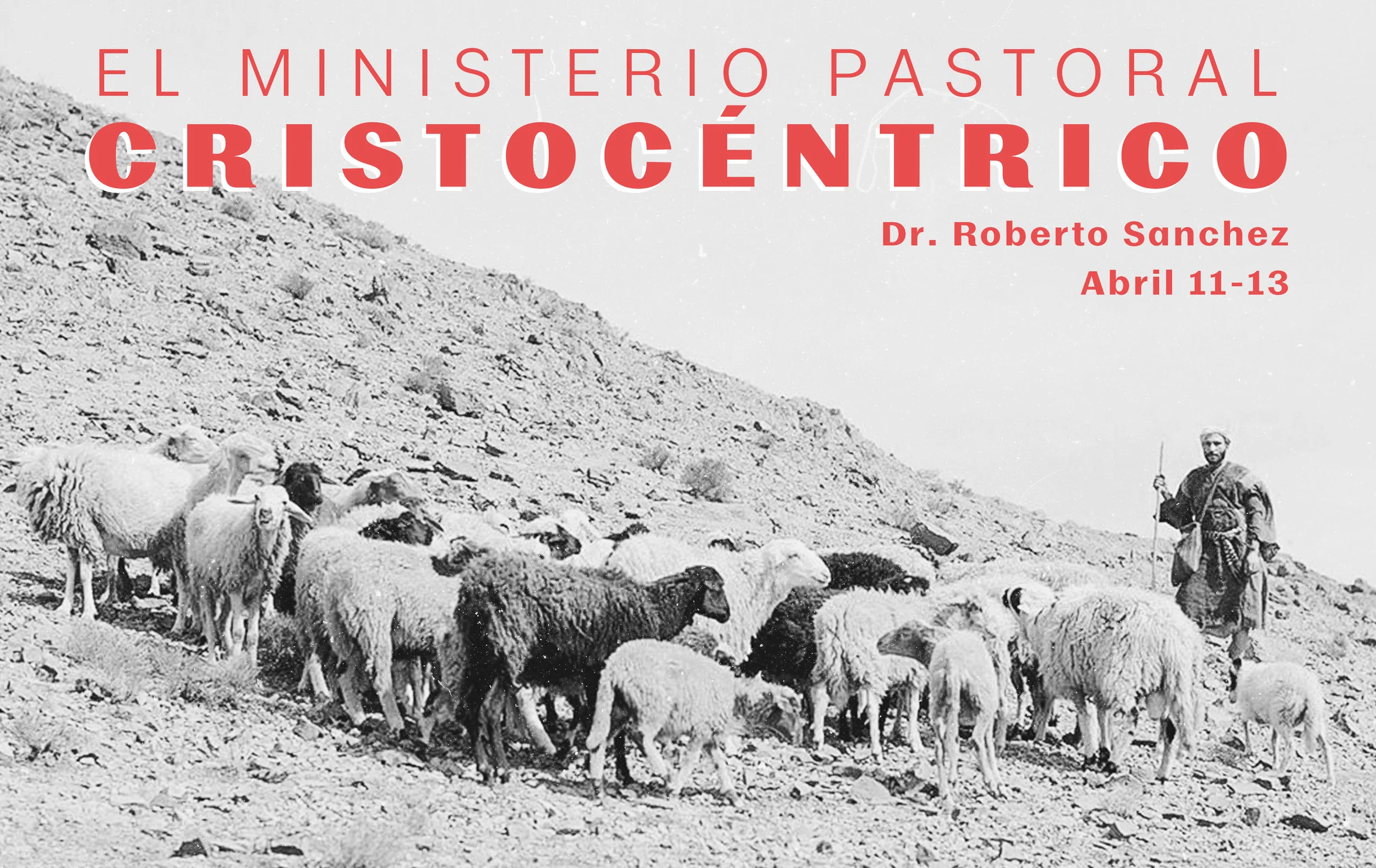 Conferencia: El Ministerio Pastoral Cristo-centrico