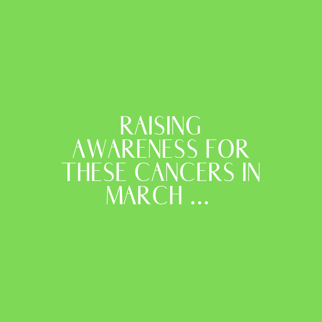 Cancers focussed on in March