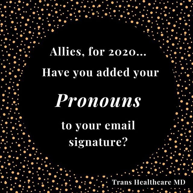 Our most popular post ever! Allies, for 2020...have you added your Pronouns to your email signature? .
.
.
.
.
.
.
.
.
.
#pronouns #trans #nonbinary