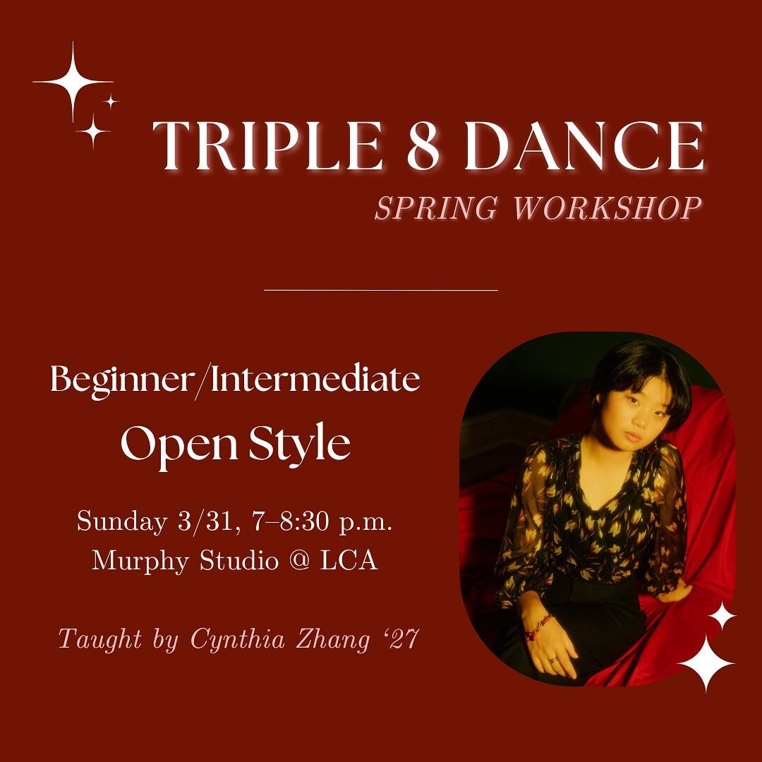 Workshop Alert ‼️ Join T8 THIS SUNDAY 3/31 7:00-8:30 PM in Murphy Studio for a beginner/intermediate friendly Open Style workshop, taught by Cynthia Zhang &lsquo;27 ✨

Open to all, no experience necessary!