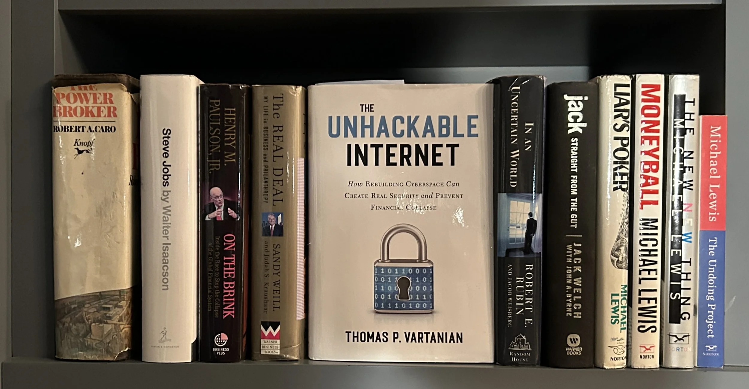 Tell Me What You're Reading No. 43: Tom Vartanian - The Unhackable Internet: How Rebuilding Cyberspace Can Build Real Security and Prevent Financial Collapse