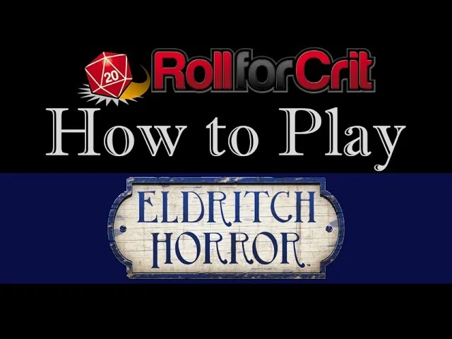 How to Play Eldritch Horror