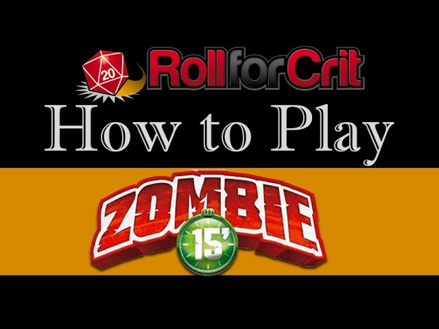 How to Play Zombie 15'