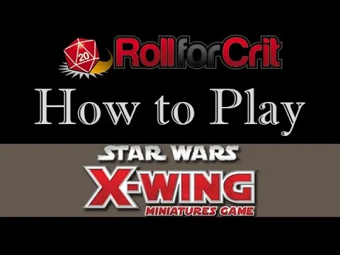 How to Play Star Wars: X-Wing (1st Edition)