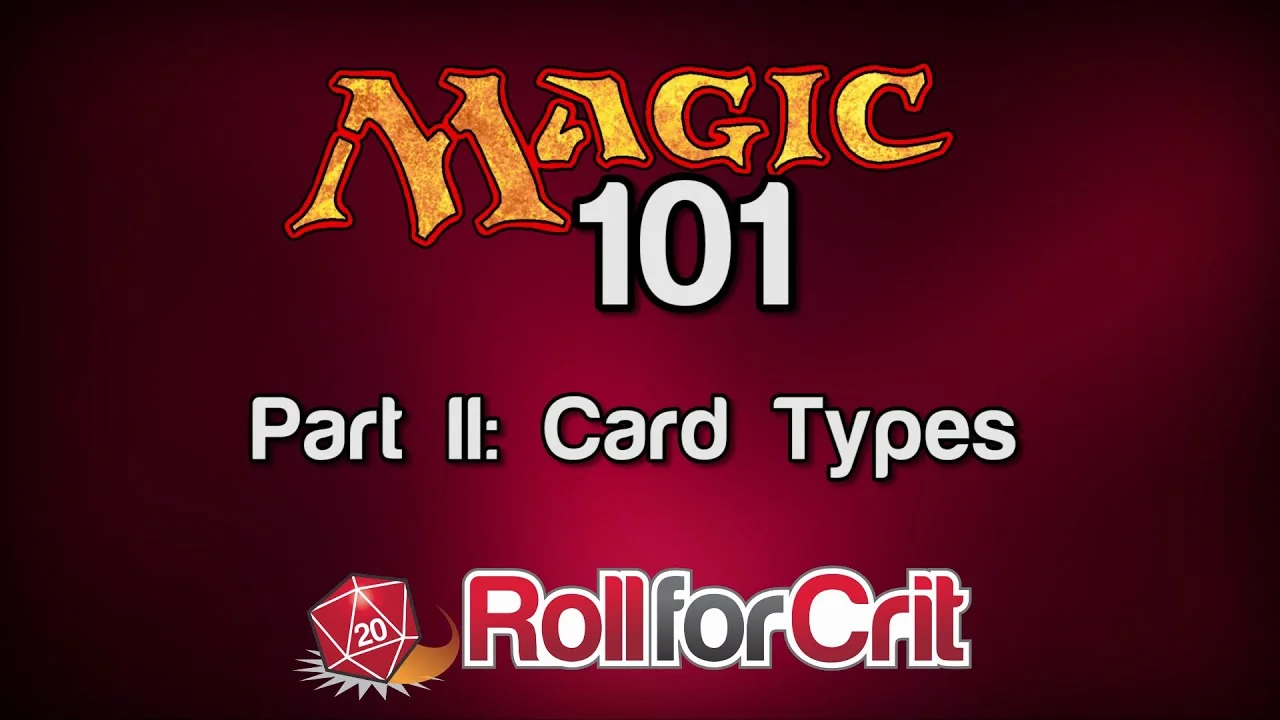 Card Types | Magic 101: Part II