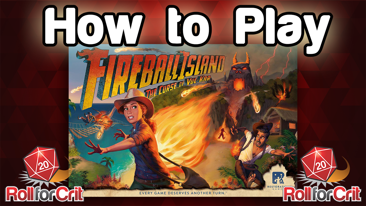 How to Play Fireball Island: The Curse of Vul-Kar