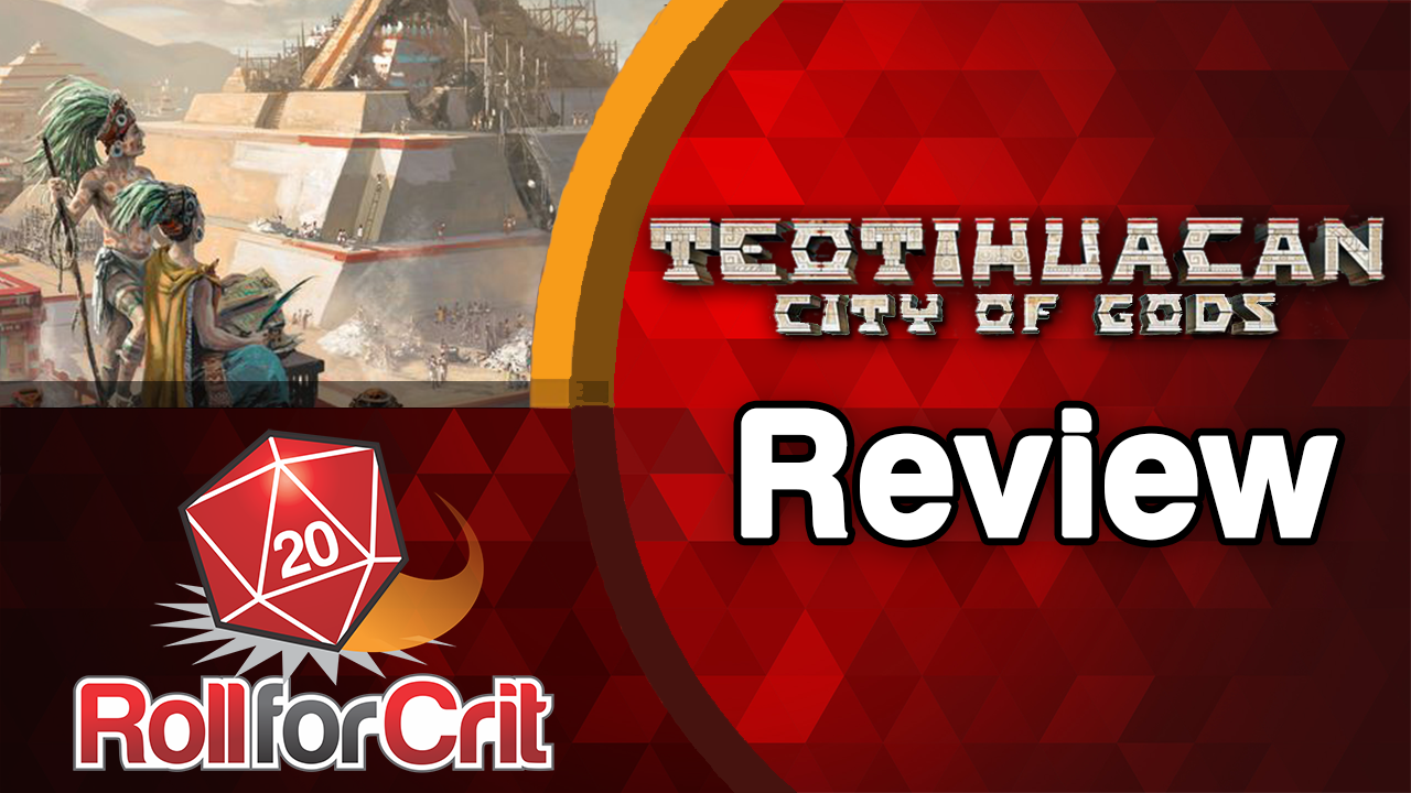 Teotihuacan: City of Gods Review