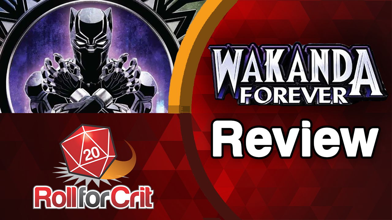 Wakanda Forever Review