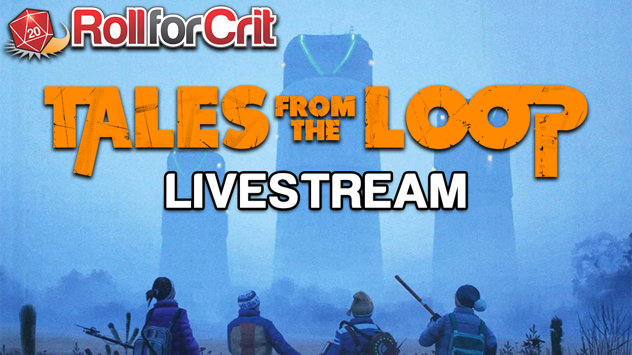 Tales From the Loop RPG Livestream