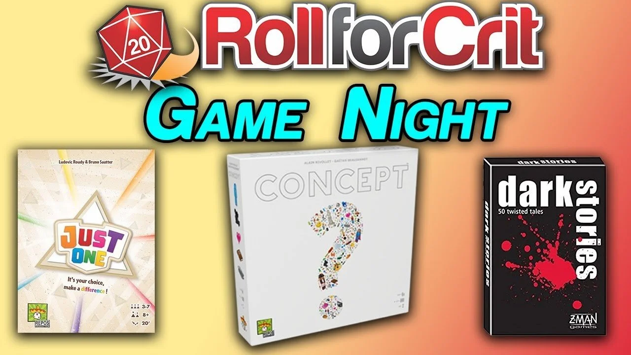 Roll For Crit Game Night LIVE | Concept, Just One, Dark Stories