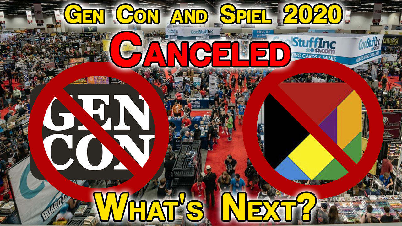 Gen Con &amp; Essen Canceled - What's Next for Gaming Conventions?