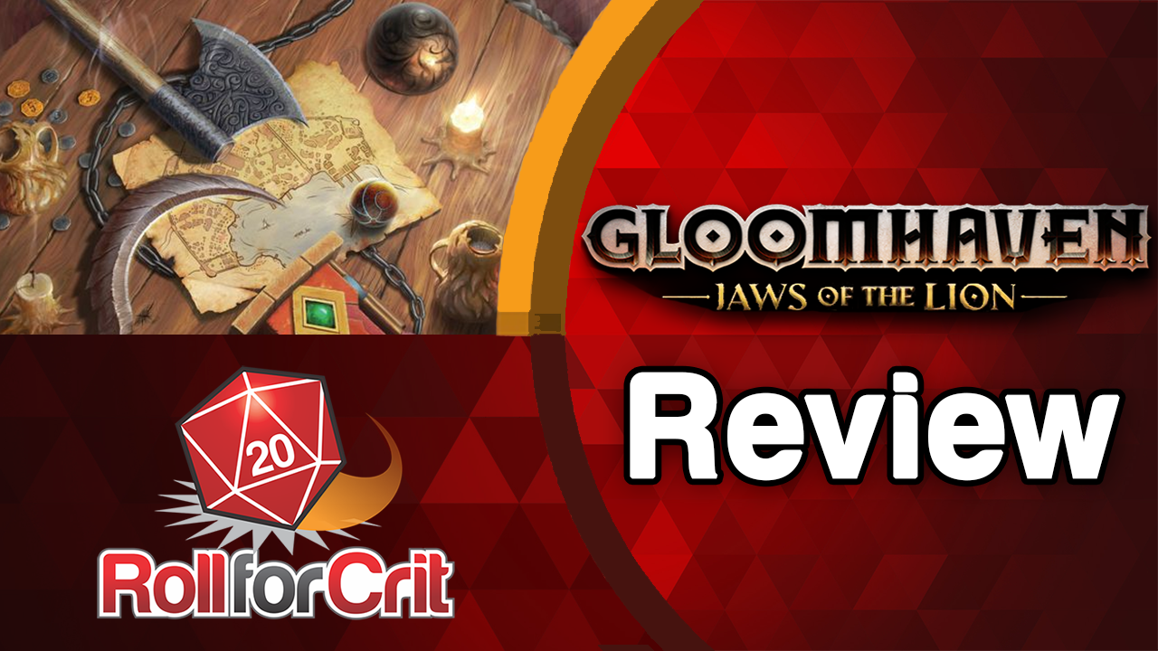 Gloomhaven: Jaws of the Lion Review