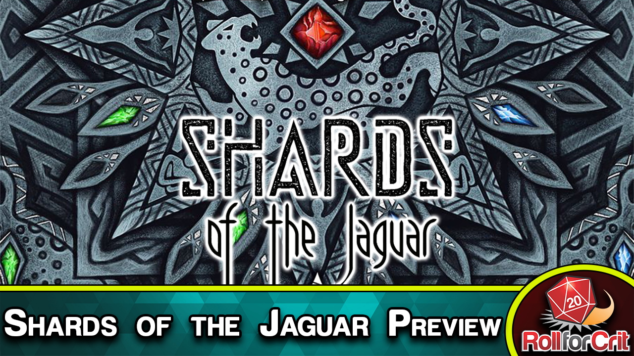 Shards of the Jaguar Preview