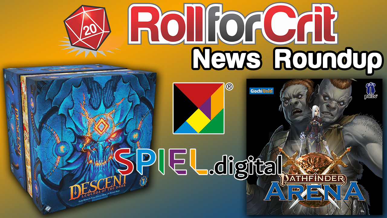 Descent: Legends of the Dark, Spiel.Digital + More! | News Roundup