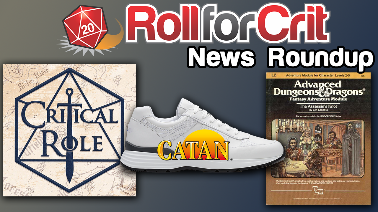 Critical Role's Publishing Label, Catan Shoes + More! | News Roundup