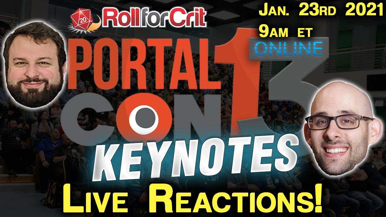 PortalCon 13 Keynote - Roll For Crit's Live Reactions