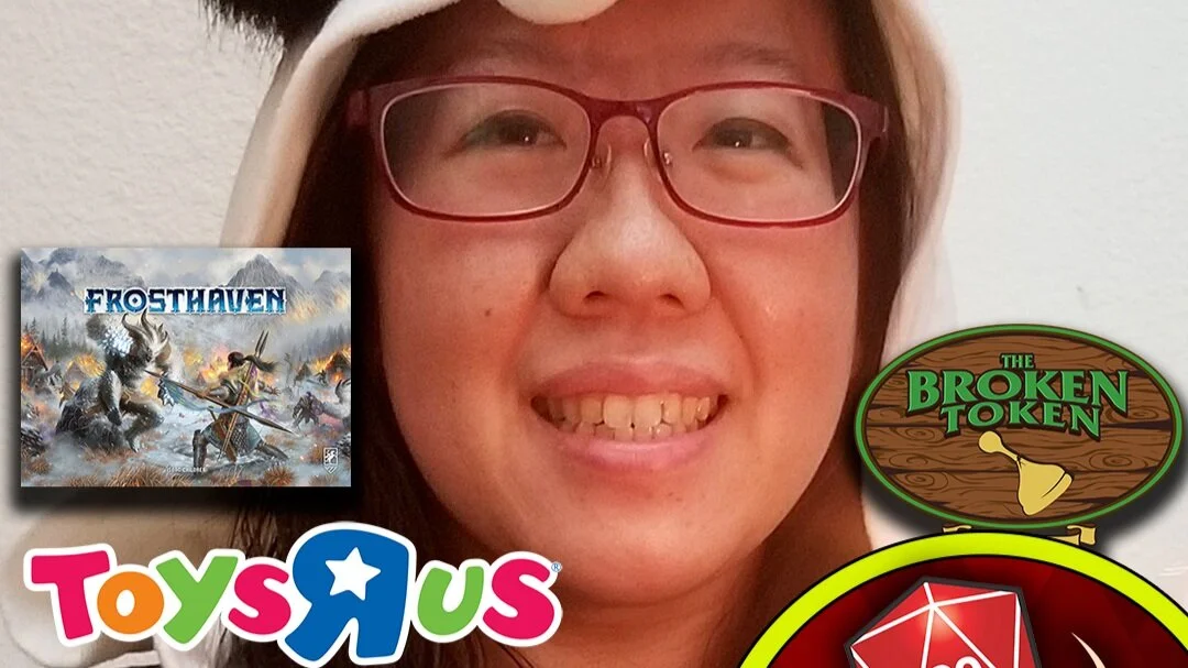#20 - The Broken Token Sexual Assault, Frosthaven Delay, Toys R Us Returns, Board Game Origin Stories (w/ Amanda Panda)