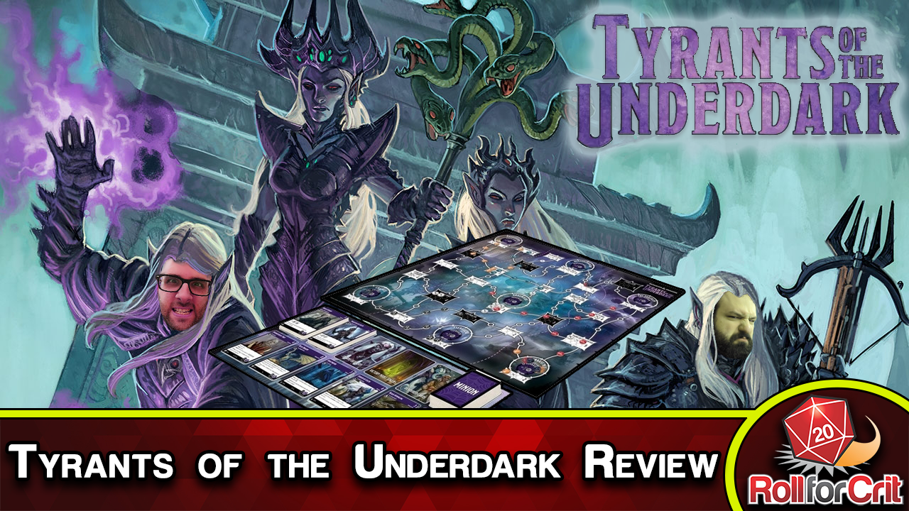 Tyrants of the Underdark Returns! | New Edition Review