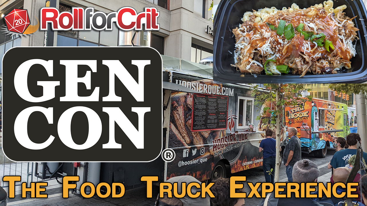 The Gen Con Food Truck Experience — Roll For Crit
