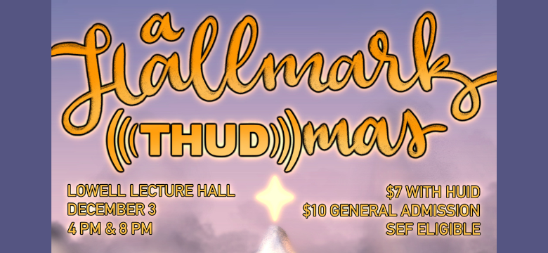 THUD Fall 2022 Show: A Hallmark THUDmas (8pm)