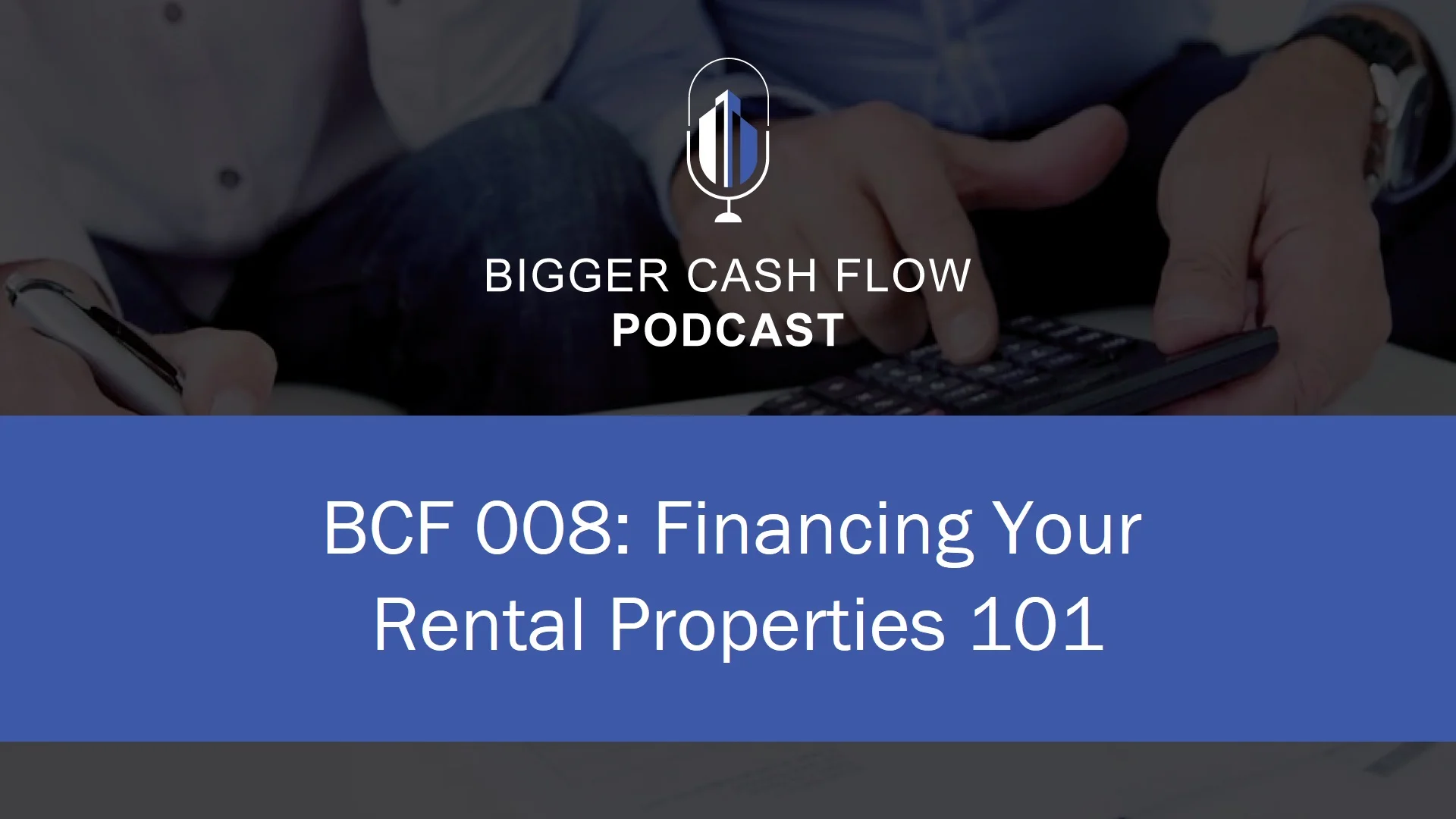 Copy of podcast 008 - financing.jpg
