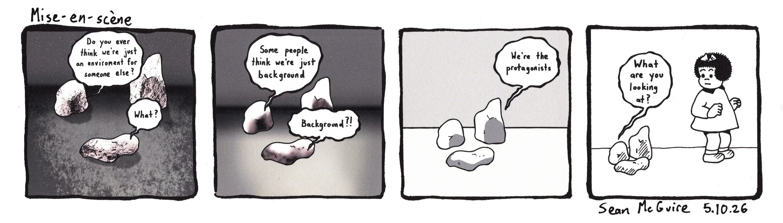 Mise-en-scene| do you ever think we're just environment for someone else? | what?| some people think we're just background| we'e the protagonists|what are you looking at|3 rocks in the background of Nancy by Ernie Bushmiller| three rocks| SeanMcGuire