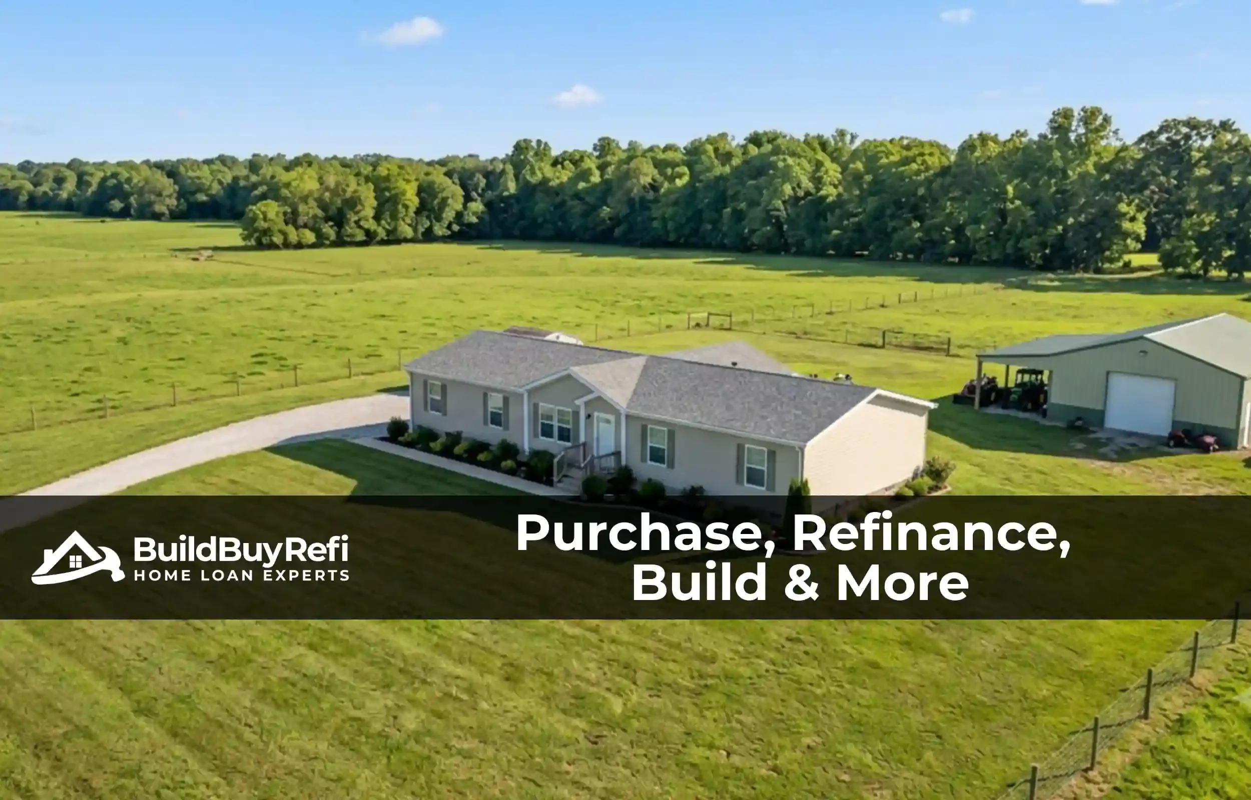 Aerial view of a manufactured home on acreage with a workshop, illustrating the full range of loan products from BuildBuyRefi.com.