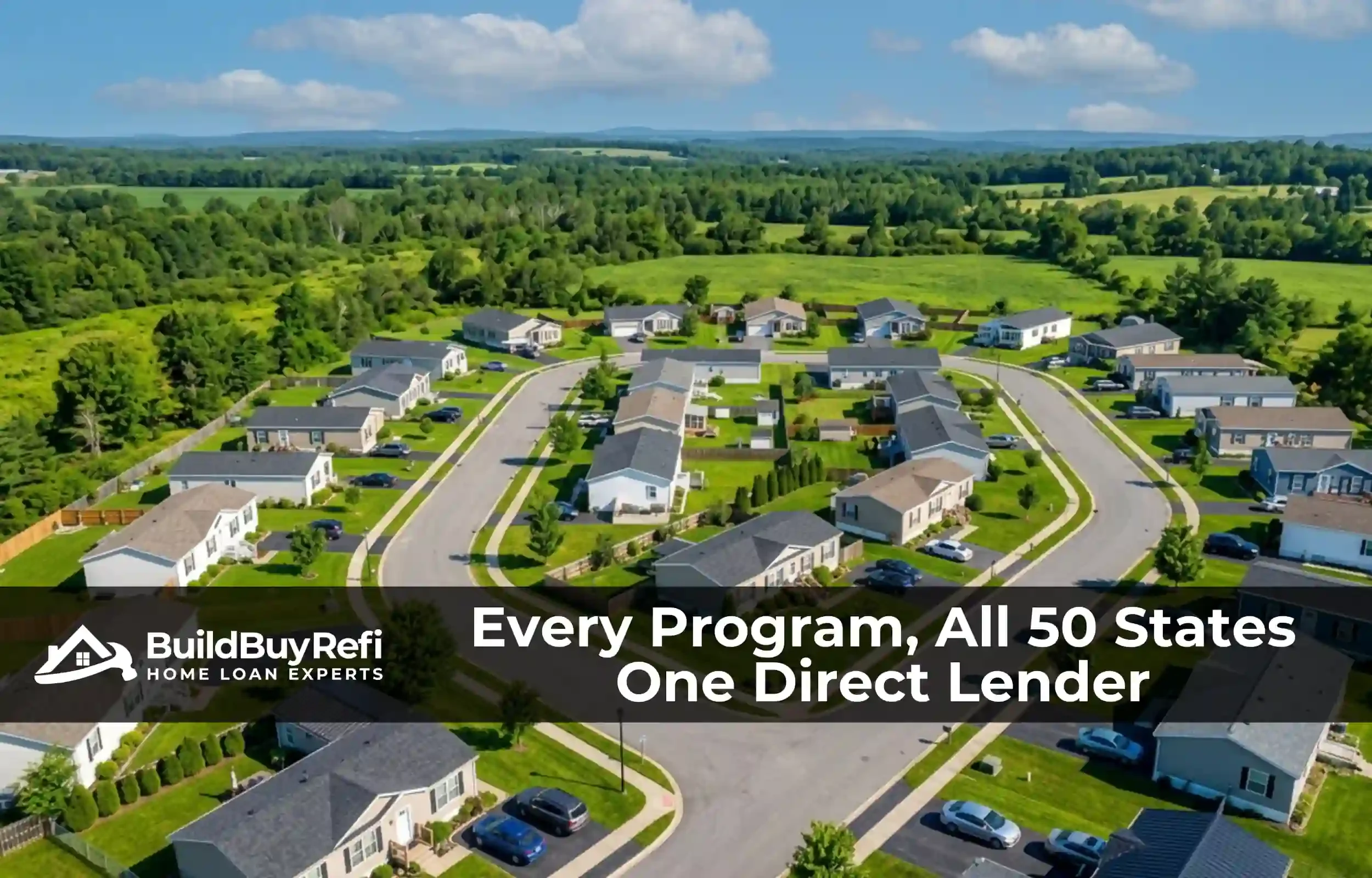 Aerial view of manufactured and modular homes on owned land, illustrating the range of programs Build Buy Refi Home Loans offers nationwide.