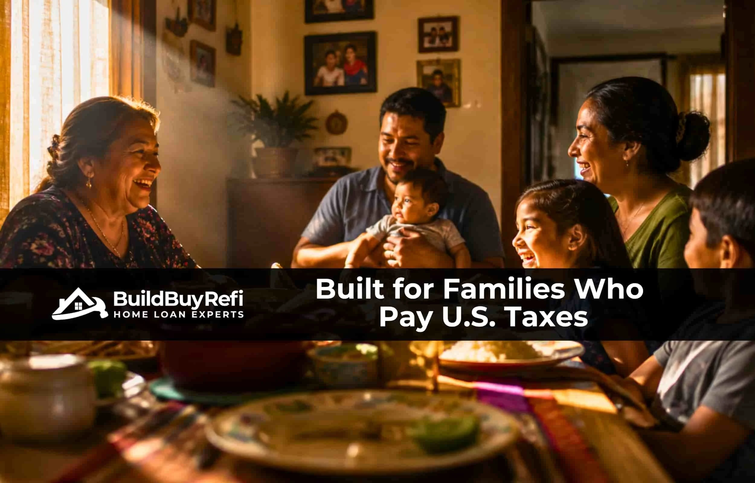 3 Generations of a beautiful hispanic family living in the US, sitting around a dinner table with golden hour light shining through window, a grandmother, parents, and 3 children, in their home purchased with an ITIN Home Loan from BuildBuyRefi
