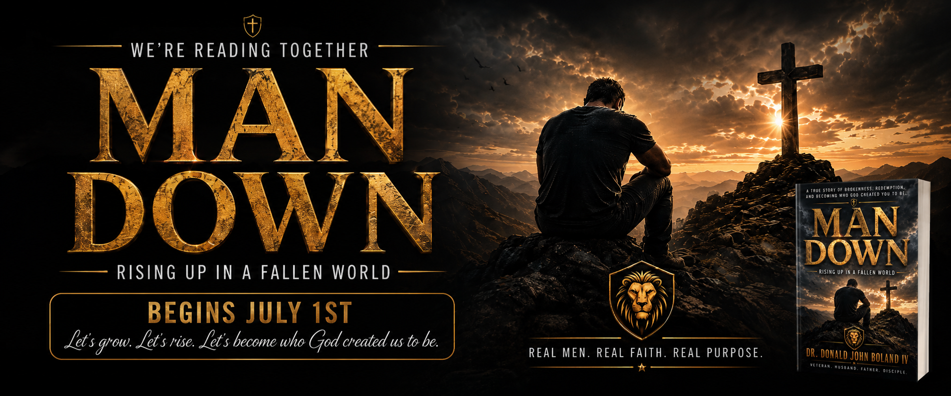 Promotion for the book "Man Down" by Dr. Donald John Roland IV, featuring a man sitting on rocks looking at a cross on a hill during sunset, with text stating the book release date and themes of faith, purpose, and rising in a fallen world.