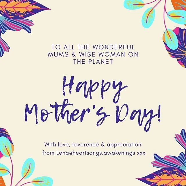 #happymothersday #love #appreciation #wisdom #reverence #wisewomen #heartsongs #awakeningsonline #inspirationscards