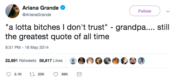 Ariana_Grande_on_Twitter____a_lotta_bitches_I_don_t_trust__-_grandpa_____still_the_greatest_quote_of_all_time_.png