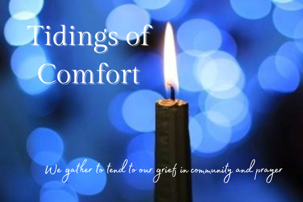 Tidings of Comfort Worship 