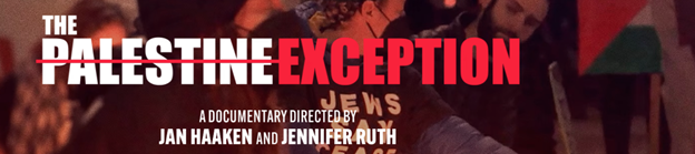 "The Palestine Exception" Documentary &amp; Discussion