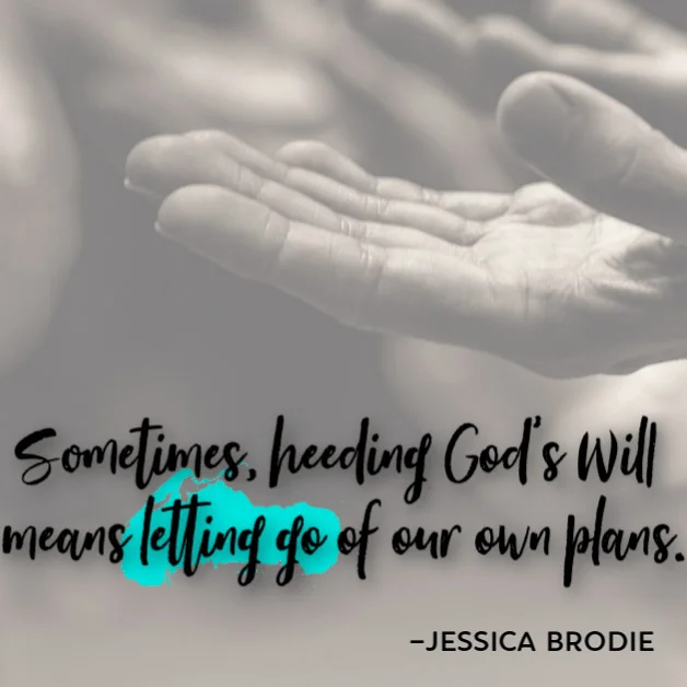 God’s plans versus mine
