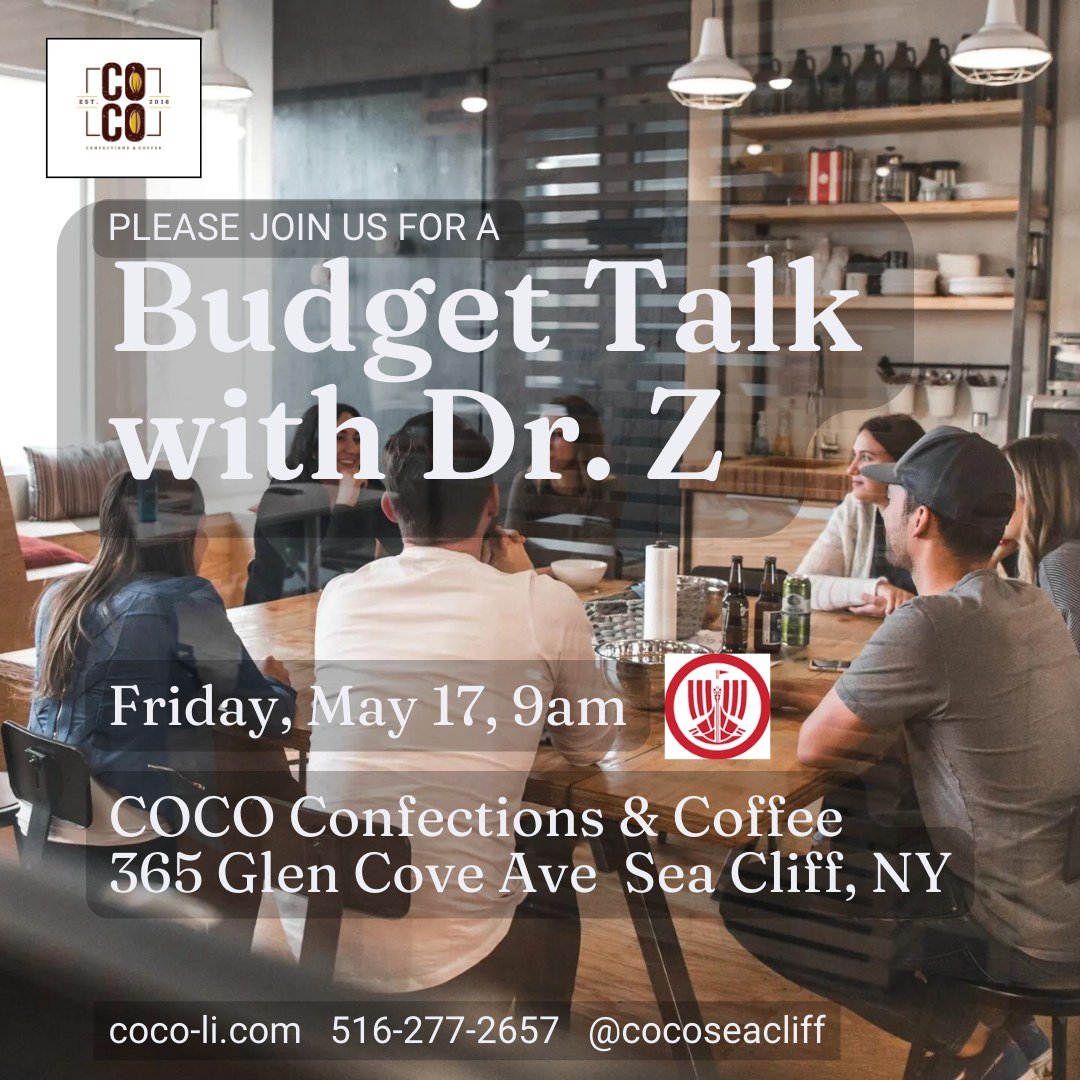 North Shore Parents and Residents... Please join us for a Budget Talk with Dr. Z on Friday, May 17, at 9 AM at COCO Confections &amp; Coffee, 365 Glen Cove Ave  Sea Cliff, NY.

Superintendent Dr. Chris Zublionis sent out an important factual Budget U