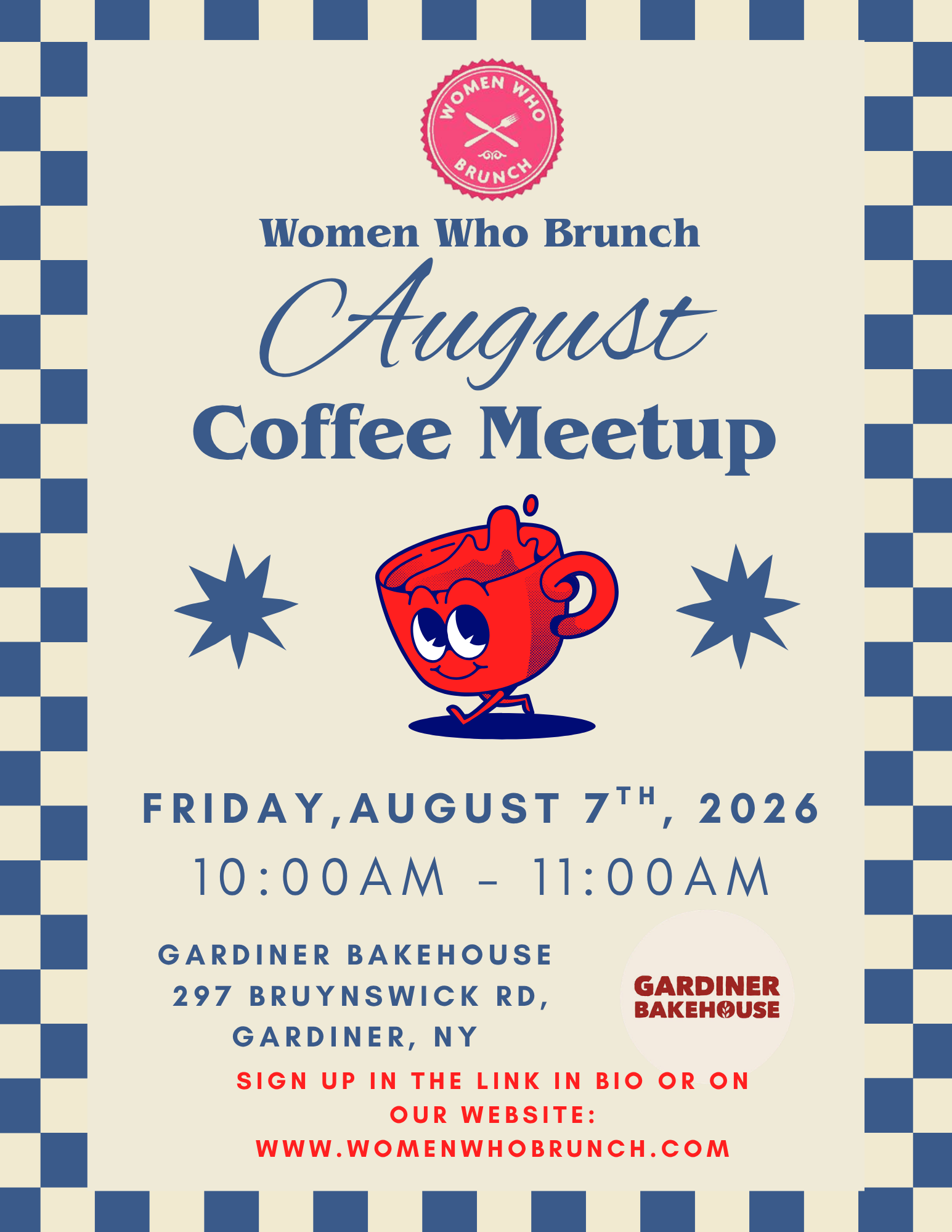 Friday, August 7th - Women Who Brunch - Coffee Meetup - Gardiner Bakehouse - Gardiner, NY